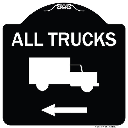 Signmission Trucks All Trucks W/ Truck & Left Arrow Heavy-Gauge Aluminum Sign, 18" x 18", BW-1818-22783 A-DES-BW-1818-22783